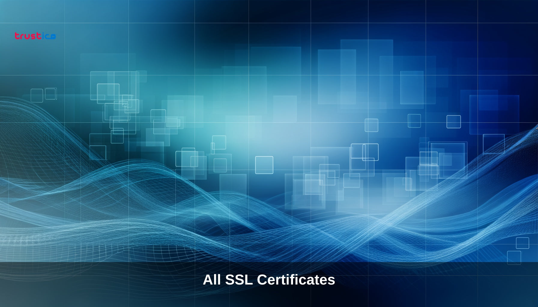 All SSL Certificates – Trustico® Online Security
